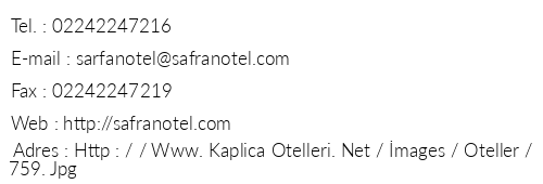 Safran Hotel telefon numaralar, faks, e-mail, posta adresi ve iletiim bilgileri